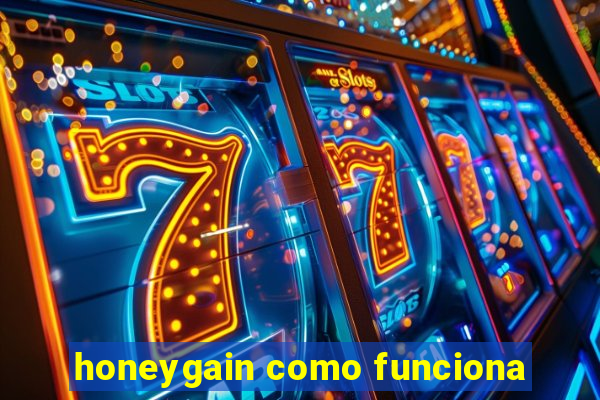 honeygain como funciona